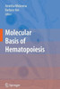 Molecular Basis of Hematopoiesis