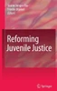 Reforming Juvenile Justice