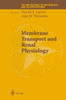 Membrane Transport and Renal Physiology