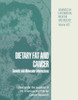Dietary Fat and Cancer: Genetic and Molecular Interactions