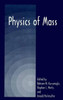 Physics of Mass