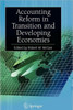 Accounting Reform in Transition and Developing Economies