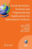 Social Inclusion: Societal and Organizational Implications for Information Systems: Ifip Tc8 Wg 8.2 International Working Conference, July 12-15, 2006