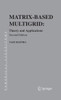 Matrix-Based Multigrid: Theory and Applications