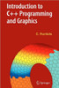 Introduction to C++ Programming and Graphics