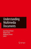 Understanding Multimedia Documents