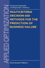 Multicriteria Decision Aid Methods for the Prediction of Business Failure