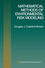 Mathematical Methods of Environmental Risk Modeling