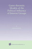 Game-Theoretic Models of the Political Influence of Interest Groups