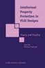 Intellectual Property Protection in VLSI Designs: Theory and Practice
