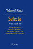 Selecta II: Probability Theory, Statistical Mechanics, Mathematical Physics and Mathematical Fluid Dynamics