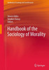 Handbook of the Sociology of Morality