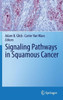 Signaling Pathways in Squamous Cancer