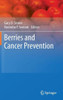 Berries and Cancer Prevention