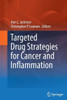 Targeted Drug Strategies for Cancer and Inflammation