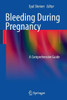 Bleeding During Pregnancy: A Comprehensive Guide