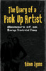 The Diary of a Pick Up Artist: Memoirs of an Average Frustrated Chump