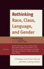 Rethinking Race, Class, Language, and Gender: A Dialogue with Noam Chomsky and Other Leading Scholars