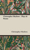 Christopher Marlowe - Plays & Poems