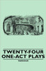 Twenty-Four One-Act Plays