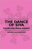 The Dance Of Siva - Fourteen India Essays Â