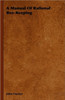 A Manual Of Rational Bee-Keeping