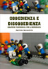 Obbedienza E Disobbedienza: Dinamiche Psicosociali Per La Democrazia