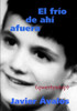 El frío de ahí afuera