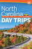 North Carolina Day Trips By Theme (Day Trip Series) - Paperback