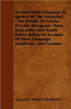 An Australian Language As Spoken By The Awabakal - The People Of Awaba Or Lake Macquarie (Near Newcastle, New South Wales) Being An Account Of Their L