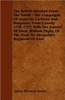 The British Invasion From The North - The Campaigns Of Generals Carleton And Burgoyne, From Canada 1776-1777, With The Journal Of Lieut. William Digby