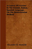 A Course Of Lessons In The French, Italian, Spanish Language, On The Robertsonian Method