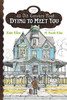 Dying To Meet You (43 Old Cemetery Road)
