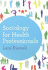 Sociology for Health Professionals