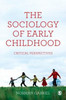 The Sociology of Early Childhood: Critical Perspectives