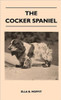 The Cocker Spaniel - Companion, Shooting Dog And Show Dog - Complete Information On History, Development, Characteristics, Standards For Field Trial A