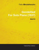 Gondellied by Felix Mendelssohn for Solo Piano (1837) Wo010