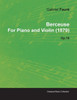 Berceuse by Gabriel Fauré for Piano and Violin (1879) Op.16