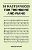 58 Masterpieces for Trombone and Piano