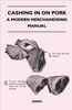 Cashing in on Pork - A Modern Merchandising Manual
