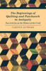 The Beginnings of Quilting and Patchwork in Antiquity - Two Articles on the History of the Craft