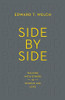 Side By Side: Walking With Others In Wisdom And Love