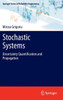 Stochastic Systems: Uncertainty Quantification and Propagation