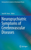 Neuropsychiatric Symptoms of Cerebrovascular Diseases