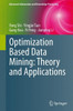 Optimization Based Data Mining: Theory and Applications