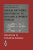 Neural Network Engineering in Dynamic Control Systems