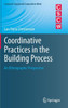 Coordinative Practices in the Building Process: An Ethnographic Perspective