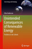 Unintended Consequences of Renewable Energy: Problems to Be Solved