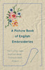 A Picture Book of English Embroideries - Part IV. Chair Seats and Chair Backs
