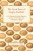 The Great Sport of Rugby Football - A Collection of Classic Magazine Articles on the History and Techniques of Rugby